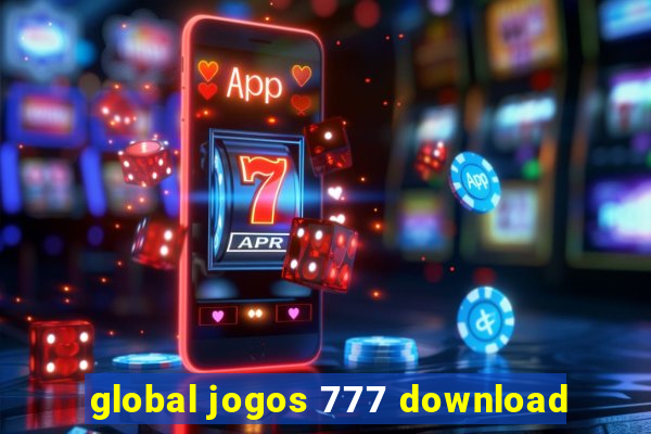 global jogos 777 download